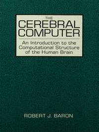 Enlarge image Cover: The Cerebral Computer - Psychology Press Ltd
