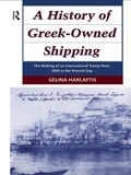 Cover: A History of Greek-Owned Shipping - Routledge