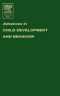 Enlarge image Cover: Advances in Child Development and Behavior: Volume 32 - Academic Press