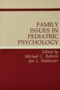 Cover: Family Issues in Pediatric Psychology - Routledge