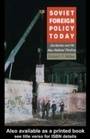 Cover: Soviet Foreign Policy Today - Routledge