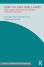 Cover: Controlling Small Arms - Routledge