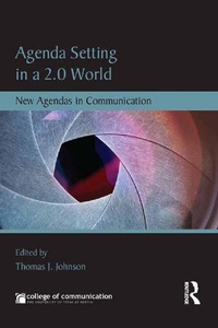 Enlarge image Cover: Agenda Setting in a 2.0 World - Routledge