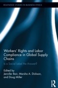 Cover: Workers' Rights and Labor Compliance in Global Supply Chains - Routledge