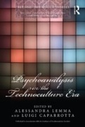Cover: Psychoanalysis in the Technoculture Era - Routledge