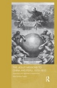 Abbildung von: The Jesuit Missions to China and Peru, 1570-1610 - Routledge