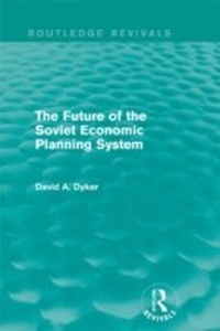 Enlarge image Cover: The Future of the Soviet Economic Planning System (Routledge Revivals) - Routledge