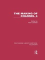 Cover: The Making of Channel 4 - Routledge