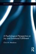 Cover: A Psychological Perspective on Joy and Emotional Fulfillment - Routledge