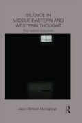 Cover: Silence in Middle Eastern and Western Thought - Routledge