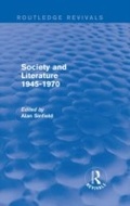 Cover: Society and Literature 1945-1970 (Routledge Revivals) - Routledge
