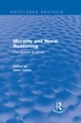 Cover: Morality and Moral Reasoning (Routledge Revivals) - Routledge