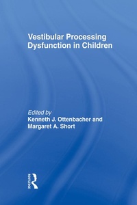 Abbildung von: Vestibular Processing Dysfunction in Children - Routledge