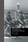 Cover: The Politics of Community Policing - Routledge