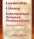 Cover: Leadership in the Library and Information Science Professions - Routledge