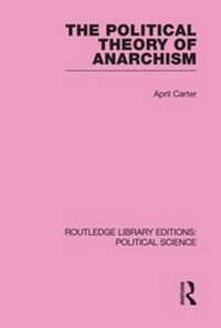 Abbildung von: The Political Theory of Anarchism Routledge Library Editions: Political Science Volume 51 - Routledge