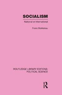 Abbildung von: Socialism National or International Routledge Library Editions: Political Science Volume 48 - Routledge