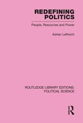 Cover: Redefining Politics Routledge Library Editions: Political Science Volume 45 - Routledge