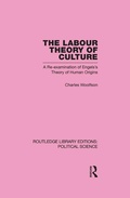 Cover: Labour Theory of Culture Routledge Library Editions: Political Science Volume 42 - Routledge