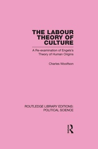 Enlarge image Cover: Labour Theory of Culture Routledge Library Editions: Political Science Volume 42 - Routledge