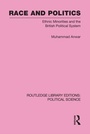 Cover: Race and Politics Routledge Library Editions: Political Science: Volume 38 - Routledge