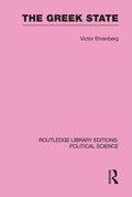 Cover: The Greek State (Routledge Library Editions: Political Science Volume 23) - Routledge