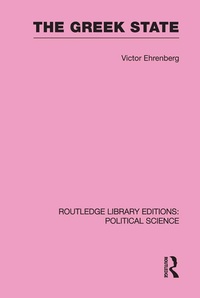 Enlarge image Cover: The Greek State (Routledge Library Editions: Political Science Volume 23) - Routledge