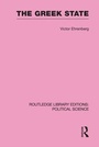 Cover: The Greek State (Routledge Library Editions: Political Science Volume 23) - Routledge