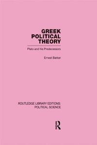 Enlarge image Cover: Greek Political Theory (Routledge Library Editions: Political Science Volume 18) - Routledge