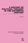 Cover: A History of Political Thought in the 16th Century - Routledge