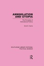 Cover: Annihilation and Utopia (Routledge Library Editions: Political Science Volume 8) - Routledge