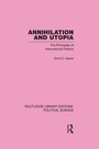 Cover: Annihilation and Utopia (Routledge Library Editions: Political Science Volume 8) - Routledge