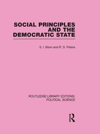 Enlarge image Cover: Social Principles and the Democratic State (Routledge Library Editions: Political Science Volume 4) - Routledge