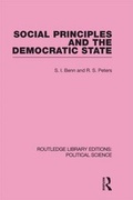 Cover: Social Principles and the Democratic State (Routledge Library Editions: Political Science Volume 4) - Routledge