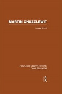 Abbildung von: Martin Chuzzlewit (RLE Dickens) - Routledge