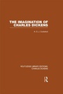 Cover: The Imagination of Charles Dickens (RLE Dickens) - Routledge