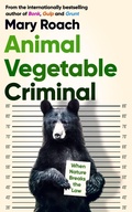 Cover: Animal Vegetable Criminal - Oneworld Publications