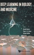 Cover: Deep Learning In Biology And Medicine - World Scientific Europe Ltd