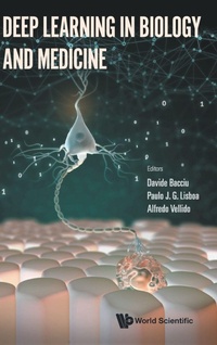 Enlarge image Cover: Deep Learning In Biology And Medicine - World Scientific Europe Ltd