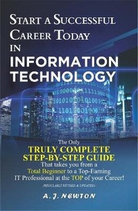 Abbildung von: Start a Successful Career Today in Information Technology - Independent Publishing Network