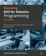 Cover: Mastering ROS for Robotics Programming - Packt Publishing
