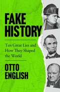 Cover: Fake History - Headline Welbeck Non-Fiction