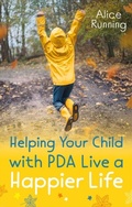 Abbildung von: Helping Your Child with PDA Live a Happier Life - Jessica Kingsley Publishers