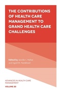 Cover: The Contributions of Health Care Management to Grand Health Care Challenges - Emerald Publishing Limited