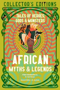 Abbildung von: African Myths & Legends - Flame Tree Publishing