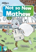 Cover: Not So New Mathew - BookLife Publishing