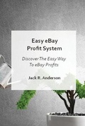 Cover: Easy Ebay Profit System - Jack R. Anderson