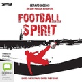 Cover: Football Spirit - Bolinda/O'Brien Audio