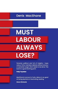 Enlarge image Cover: Must Labour Always Lose - Claret Press