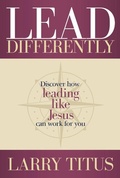 Cover: Lead Differently - HigherLife Publishing
